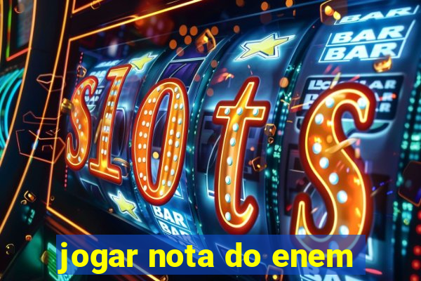 jogar nota do enem